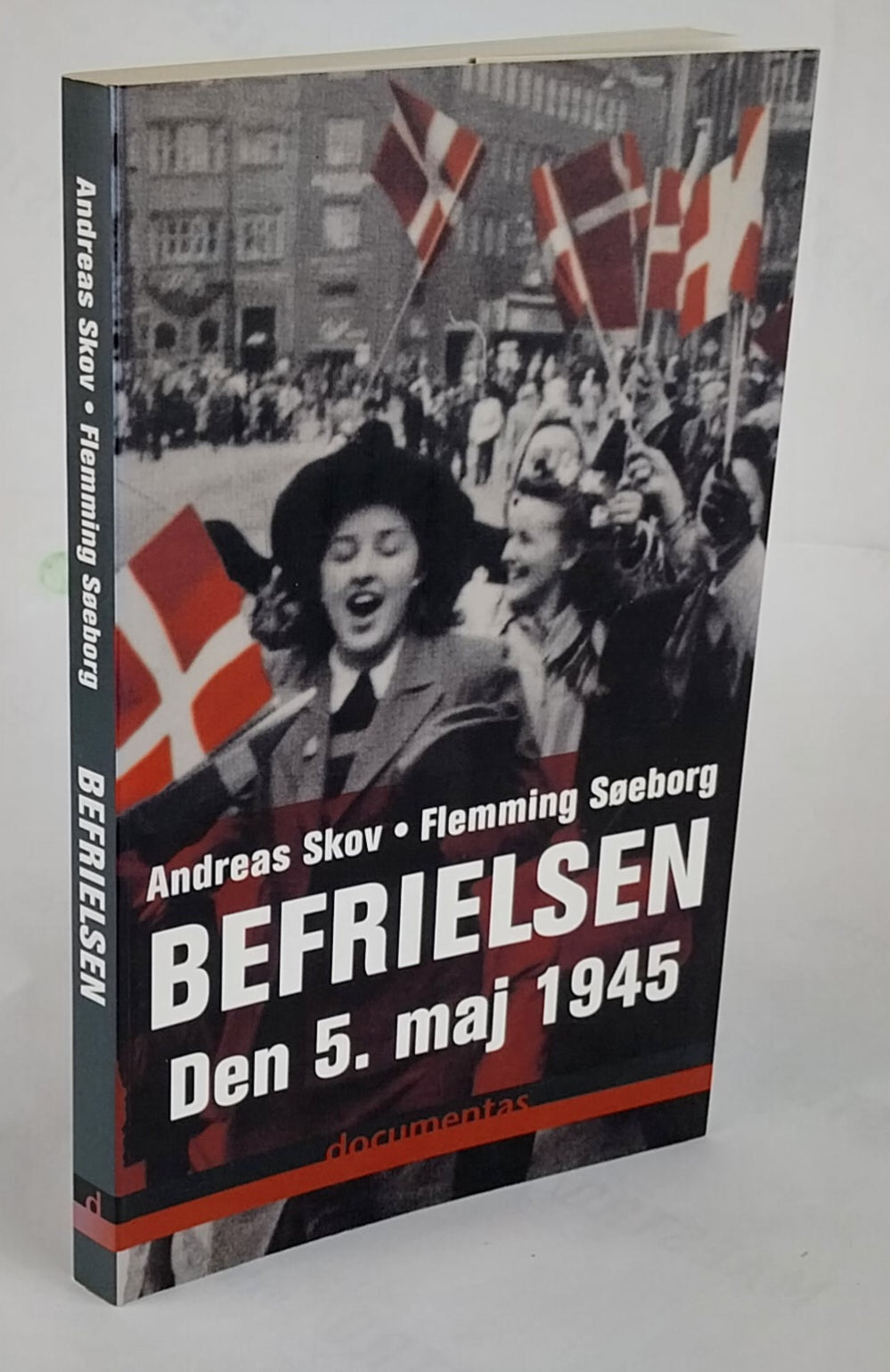 Befrielsen. Den 5. maj 1945