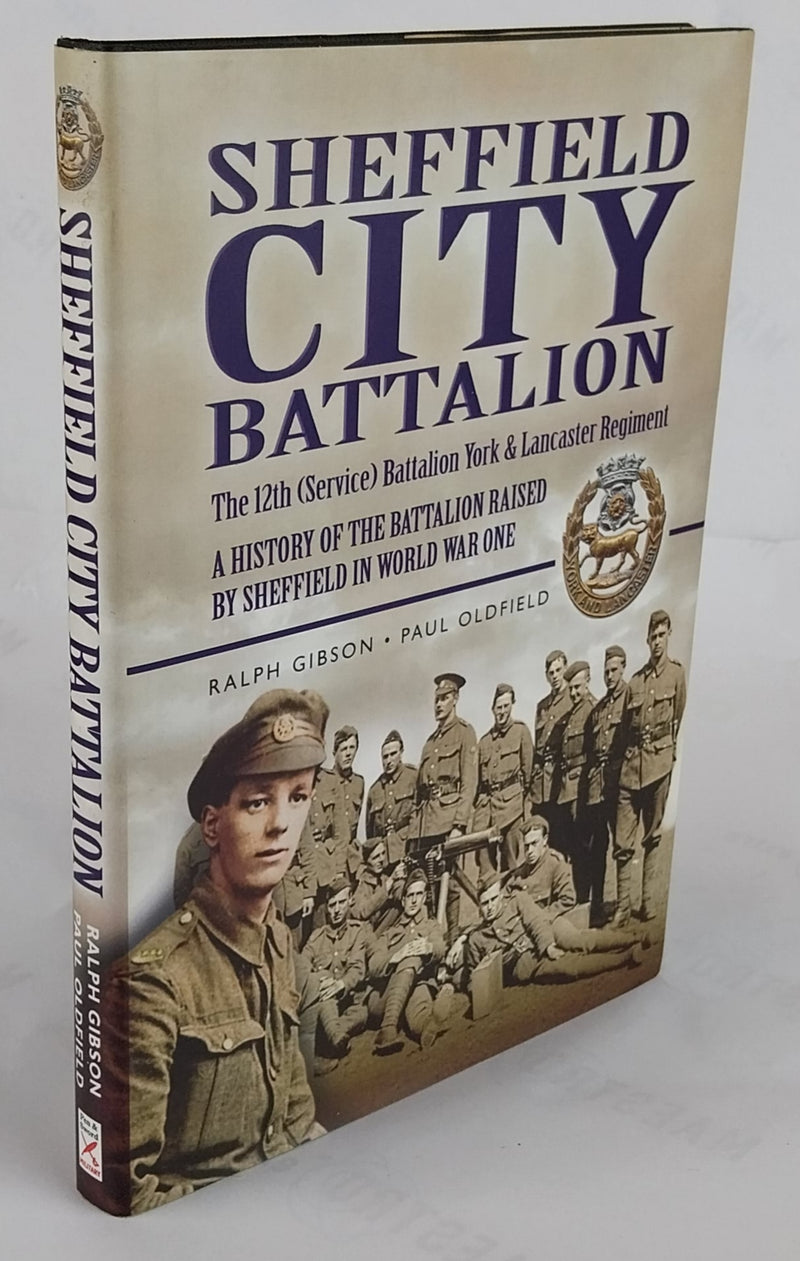Sheffield City Battalion: The 12th ( Service ) Battalion York & Lancaster Regiment.