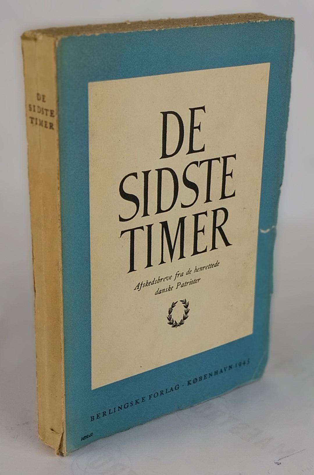 De sidste timer. Afskedsbreve fra danske Patrioter