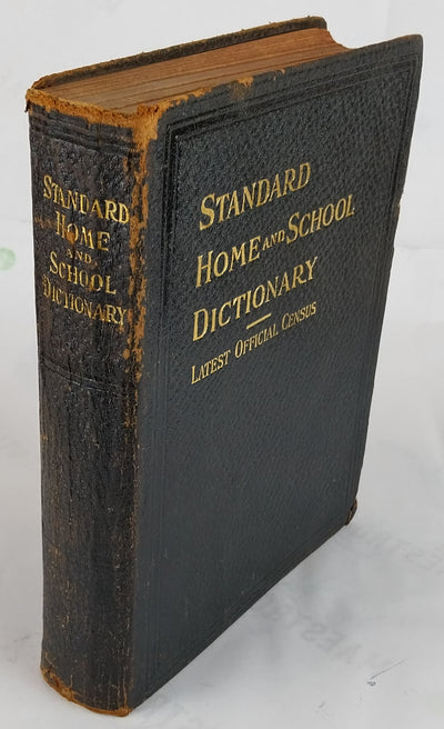 Standard Home and School Dictionary Containing Literary, Scientific Encyclopedic and Pronouncing Features