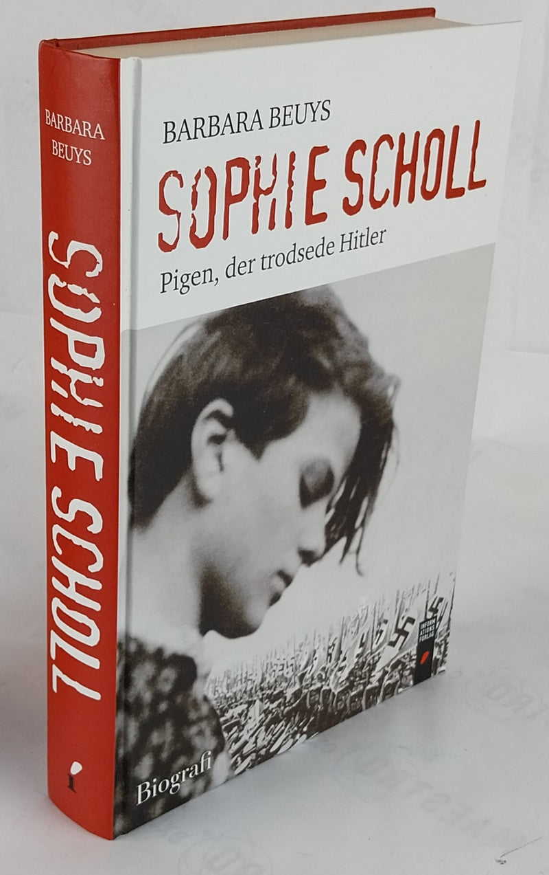 Sophie Scholl - Pigen, der trodsede Hitler.