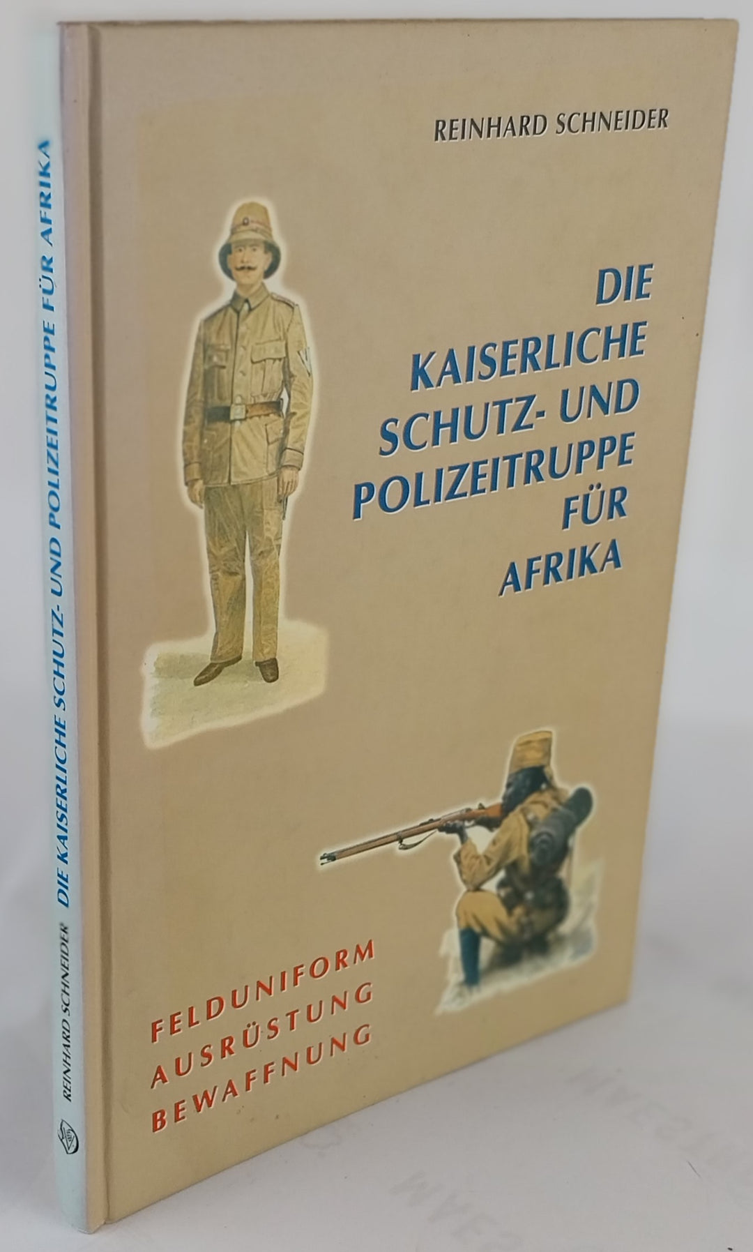 Die Kaiserliche Schutz- und Polizeitruppe für Afrika