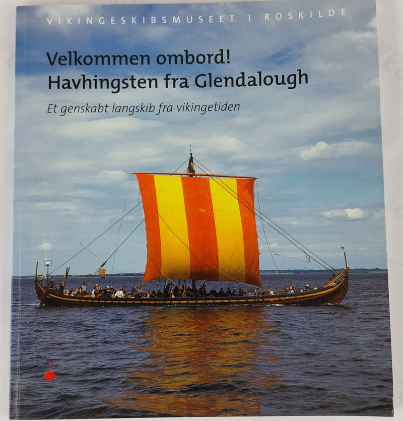 Velkommen ombord! - Havhingsten fra Glendalough - et genskabt langskib fra vikingetiden