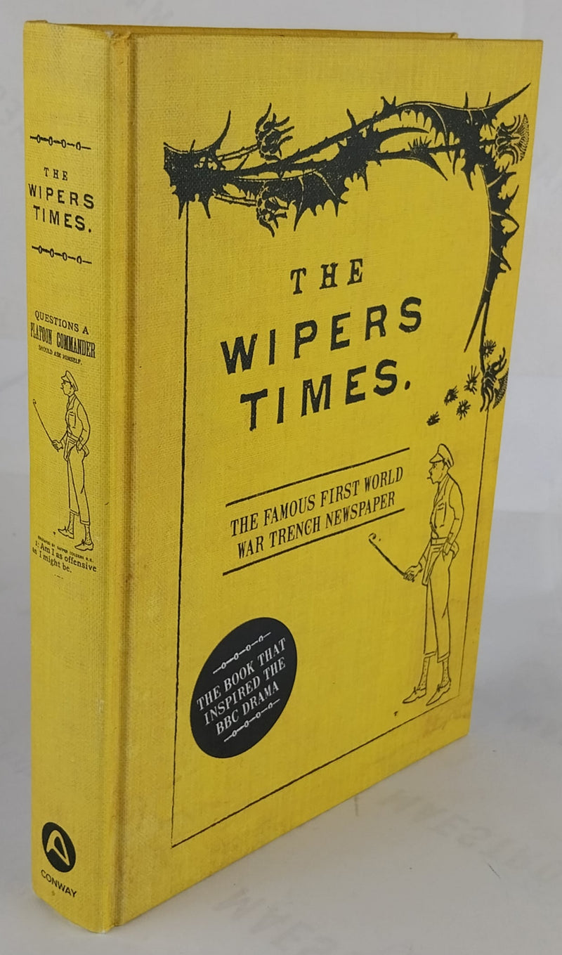 The Wipers Times. The Famous First World War Trench Newspaper