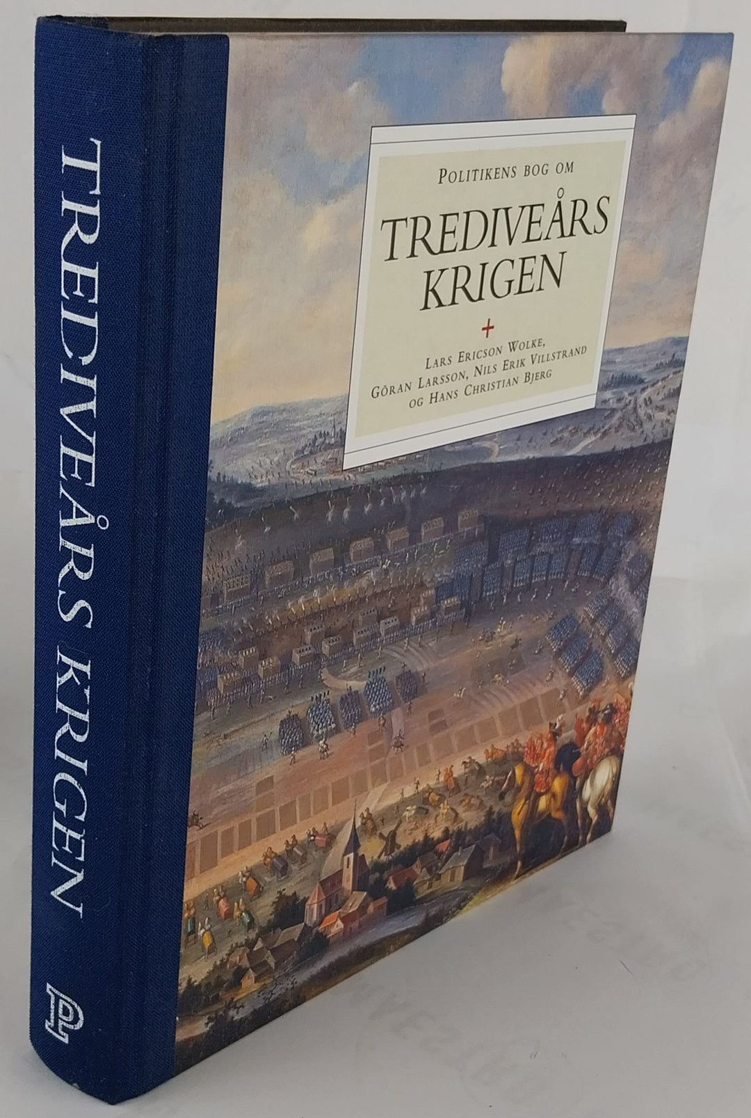 Trediveårskrigen. Europa i brand 1618-48.