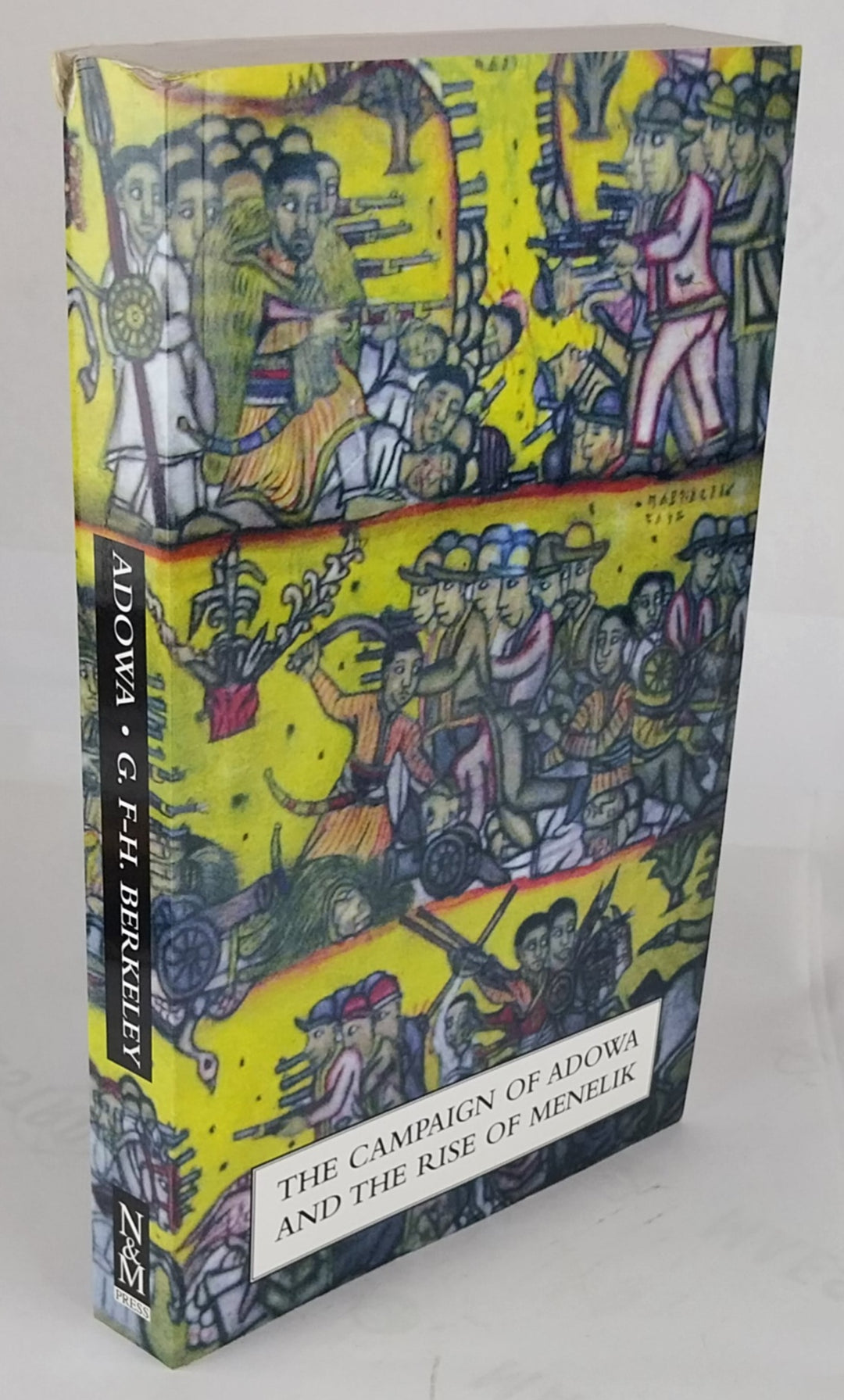 Campaign of Adowa and the Rise of Menelik, first Italo-Ethiopian War