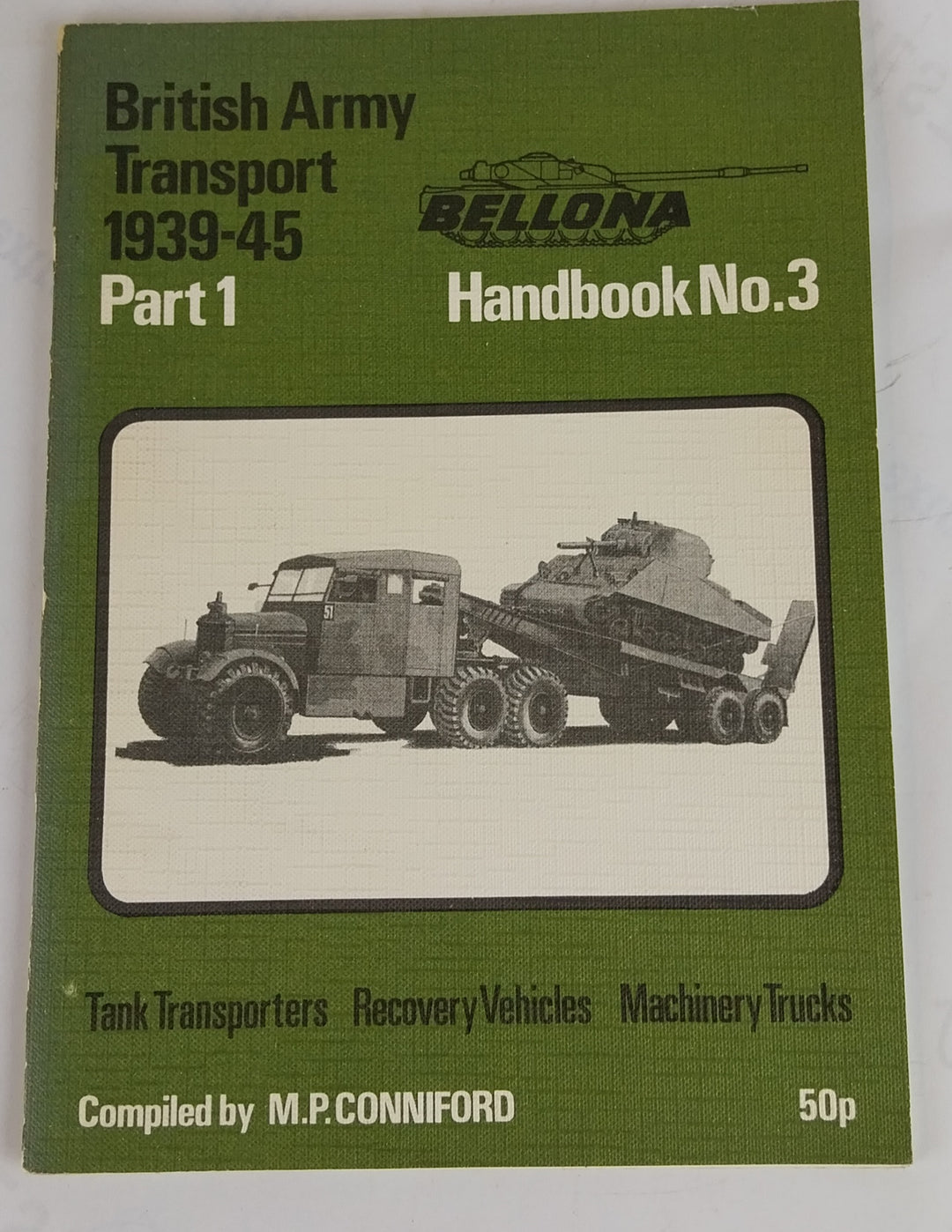 British Army Transport 1939-45 Part 1.