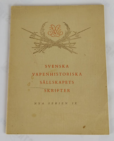 Svenska Vapenhistoriska Sällskapets skrifter. Nya serien IX