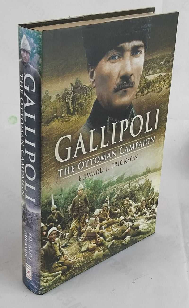 Gallipoli. The Ottoman Campaign