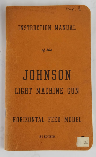Instruction manual of the Johnson Light Machine Gun. Horizontal Feed Model