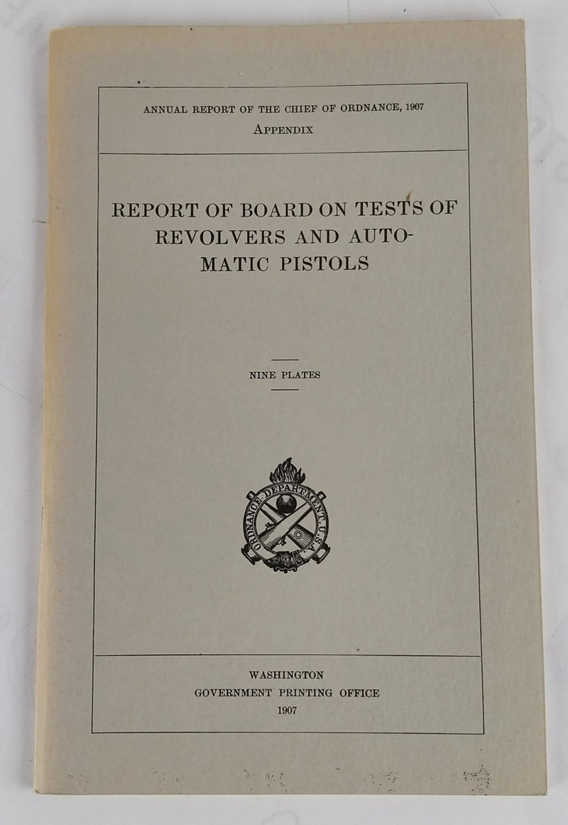 Report of Board on Tests of Revolvers and Automatic Pistols