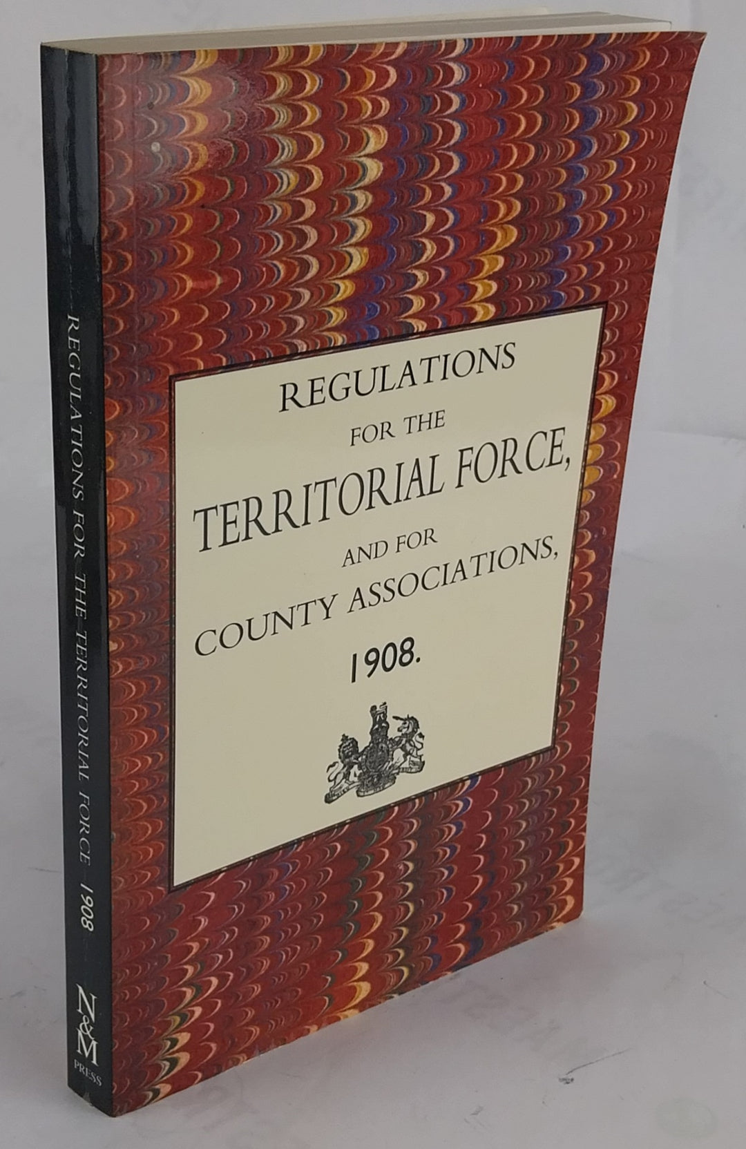 Regulations For The Territorial Force And The County Associations 1908: