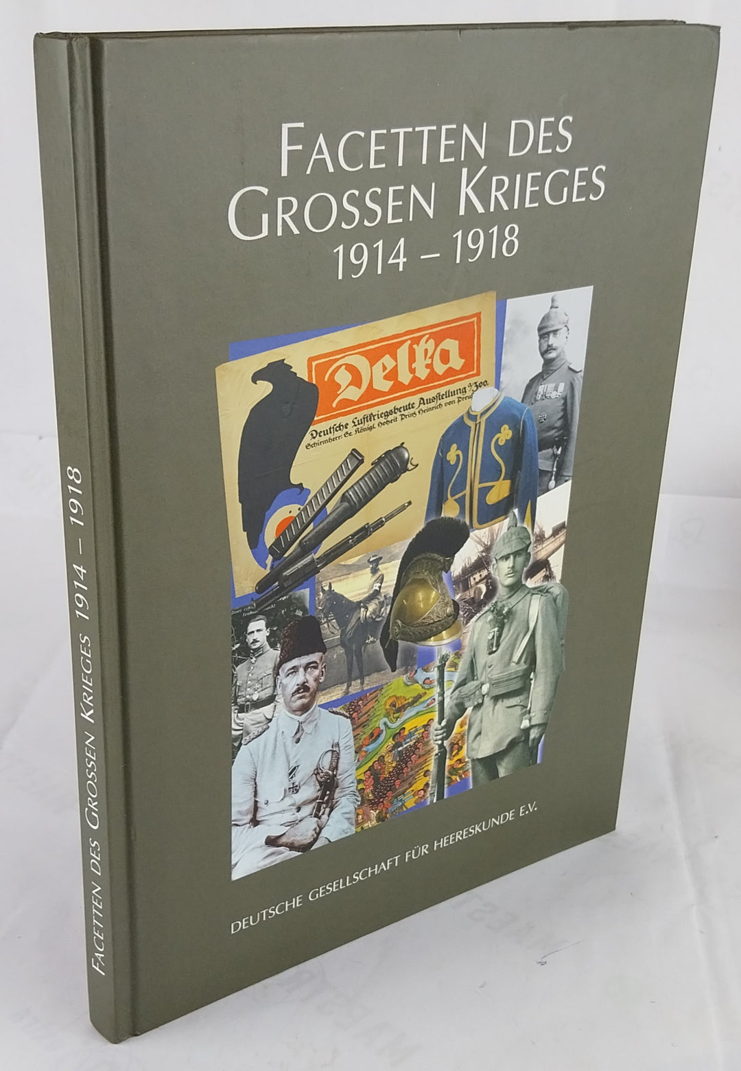 Facetten des Grossen Krieges 1914 - 1918