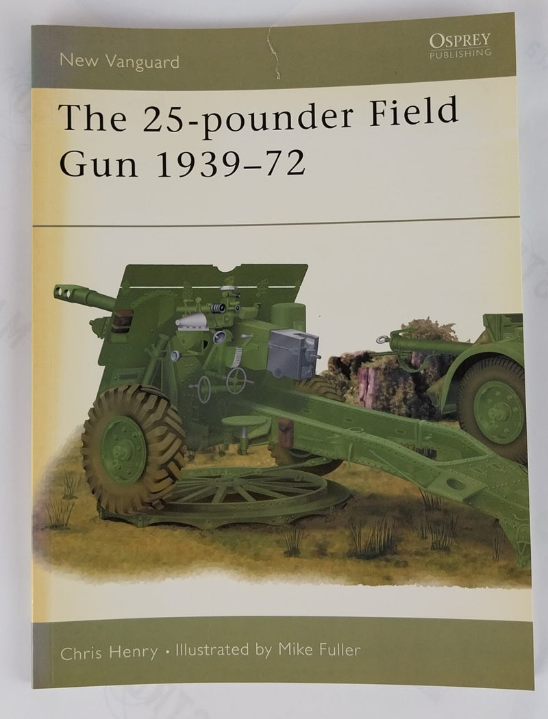 The 25-pounder Field Gun 1939–72