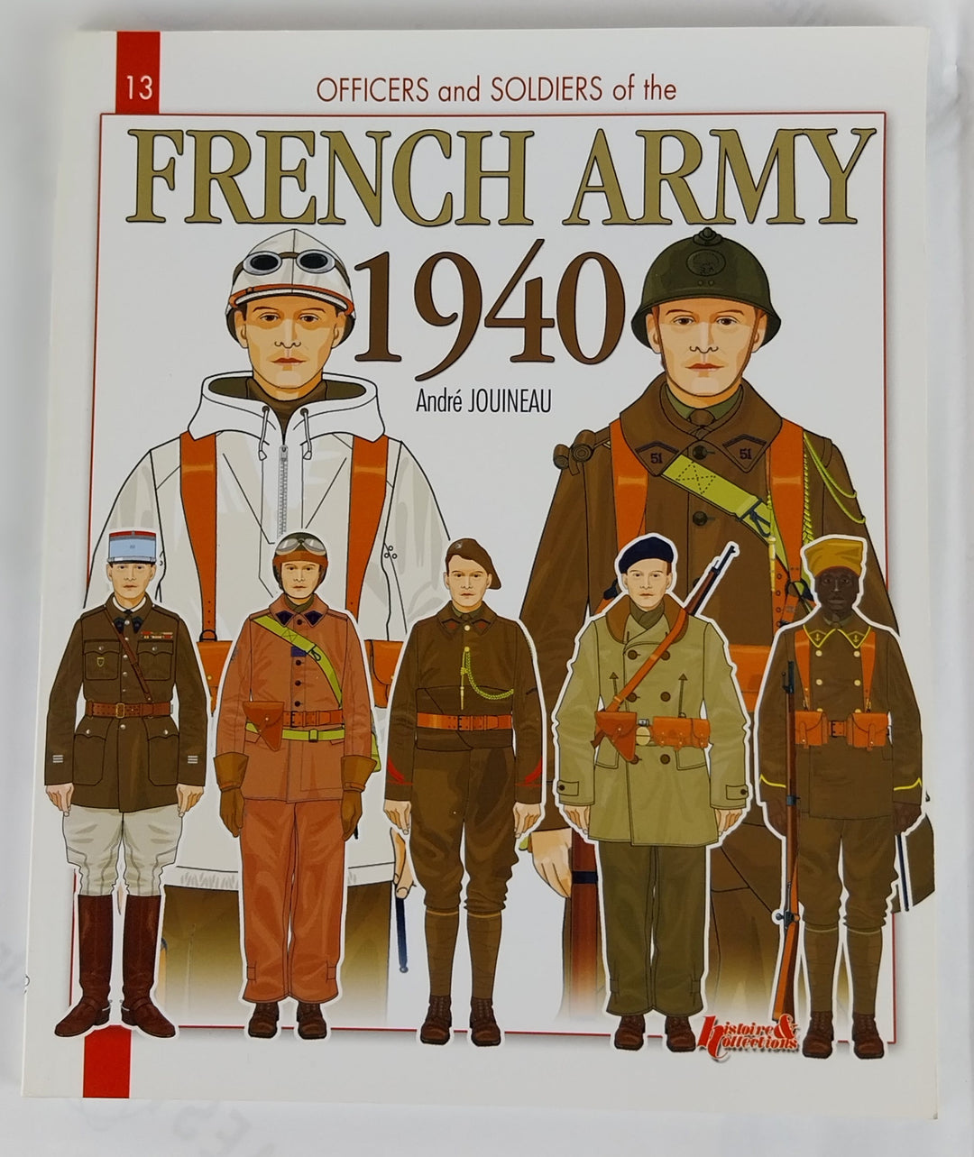 Officers and Soldiers of the French Army 1940