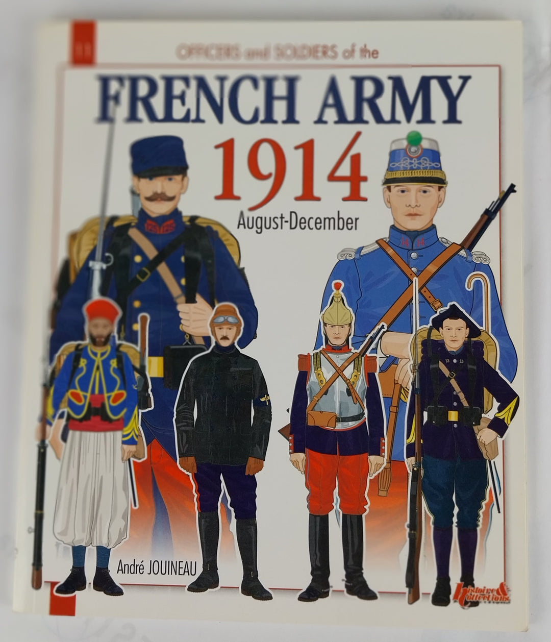Officers and Soldiers of the French Army 1914