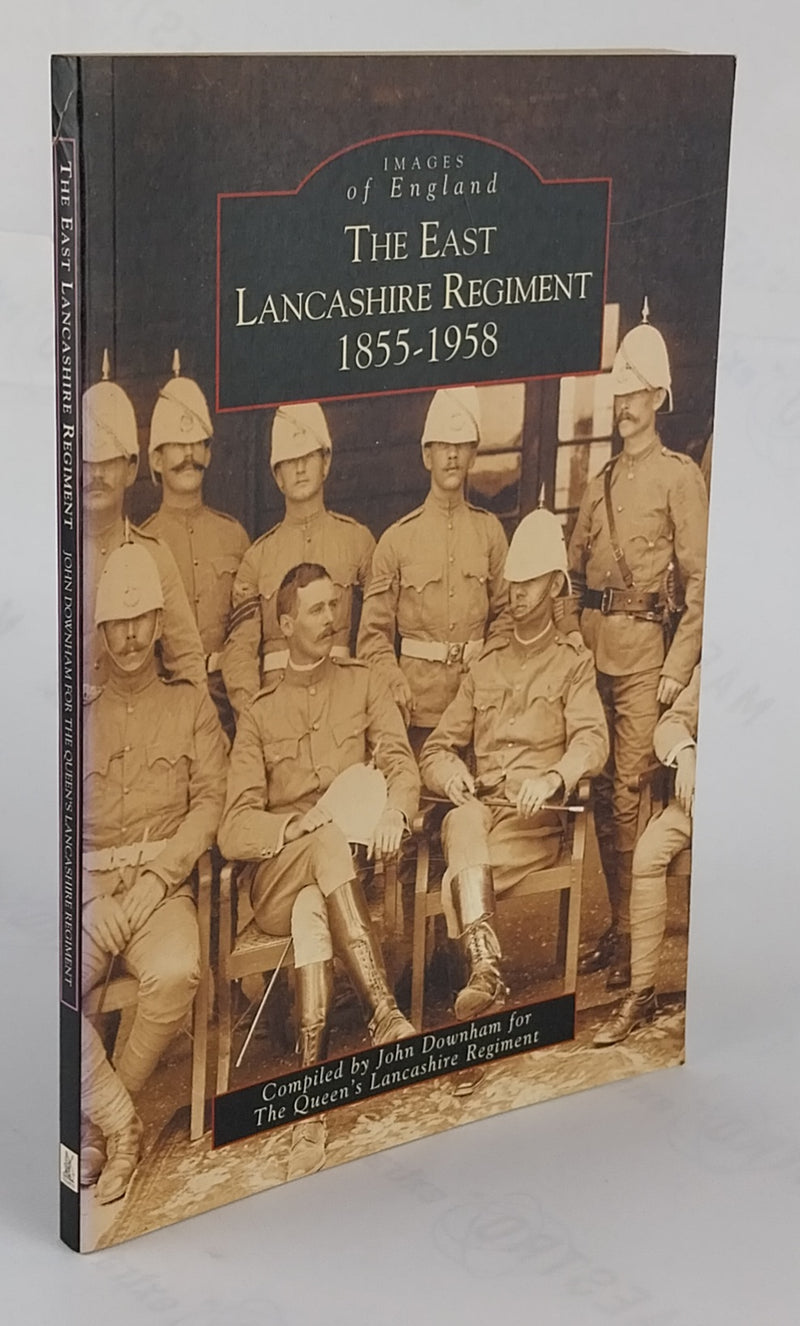 The East Lancashire Regiment, 1855-1958