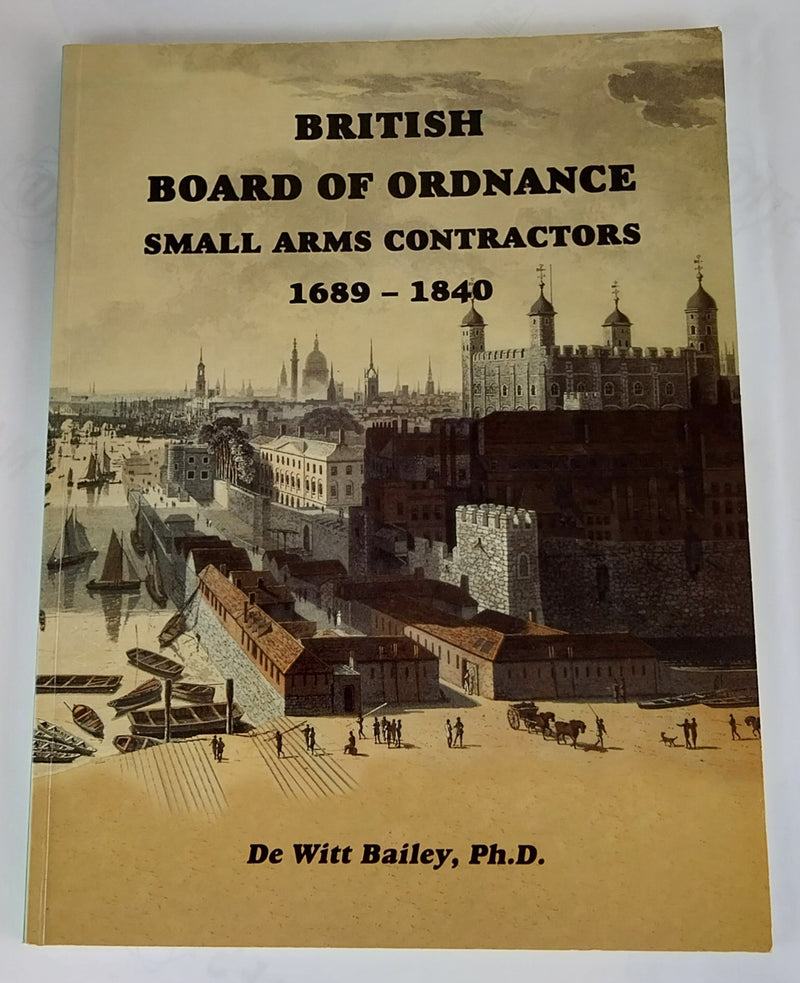 British Board of Ordnance Small Arms Contractors, 1689-1840