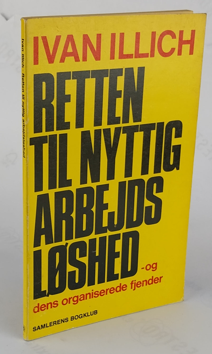 Retten til nyttig arbejdsløshed – og dens organiserede fjender