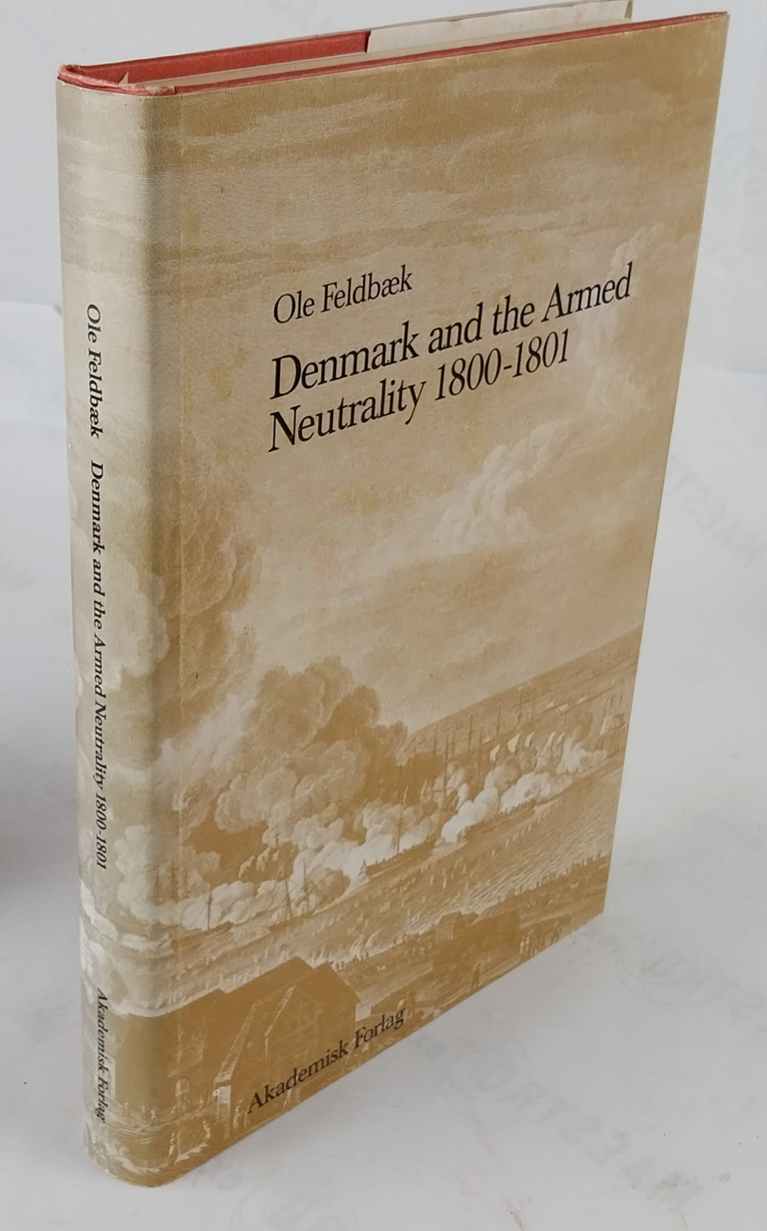 Denmark and the Armed Neutrality 1800-1801