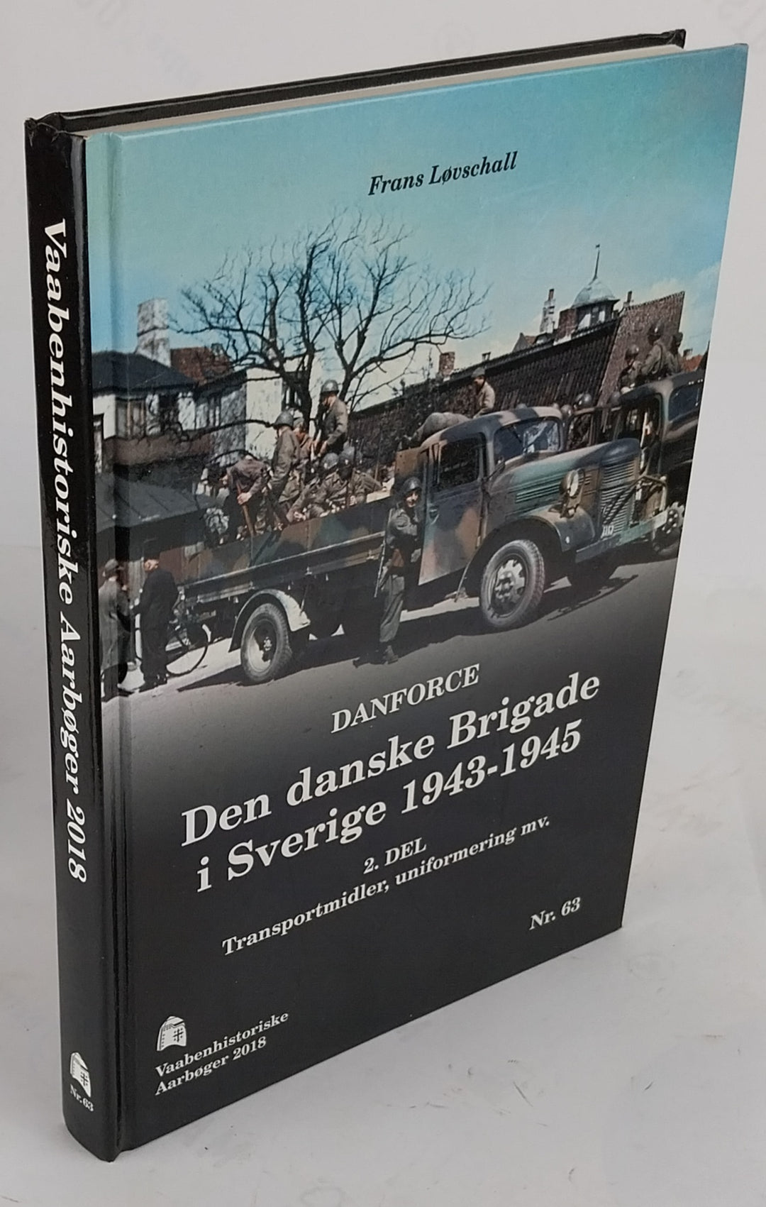 Danforce. Den danske Brigade i Sverige 1943-1945. 2 del. Transportmidler, uniformering mv.