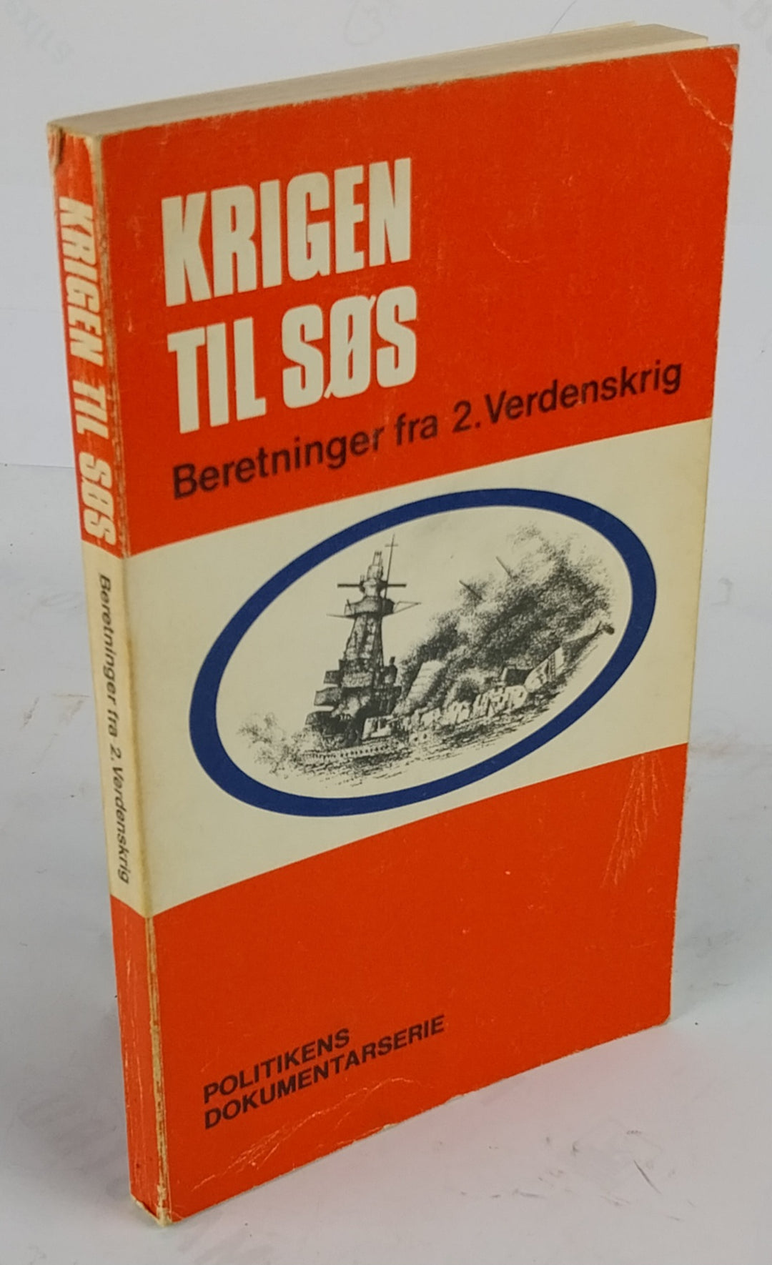Krigen til søs. Beretninger fra 2. verdenskrig