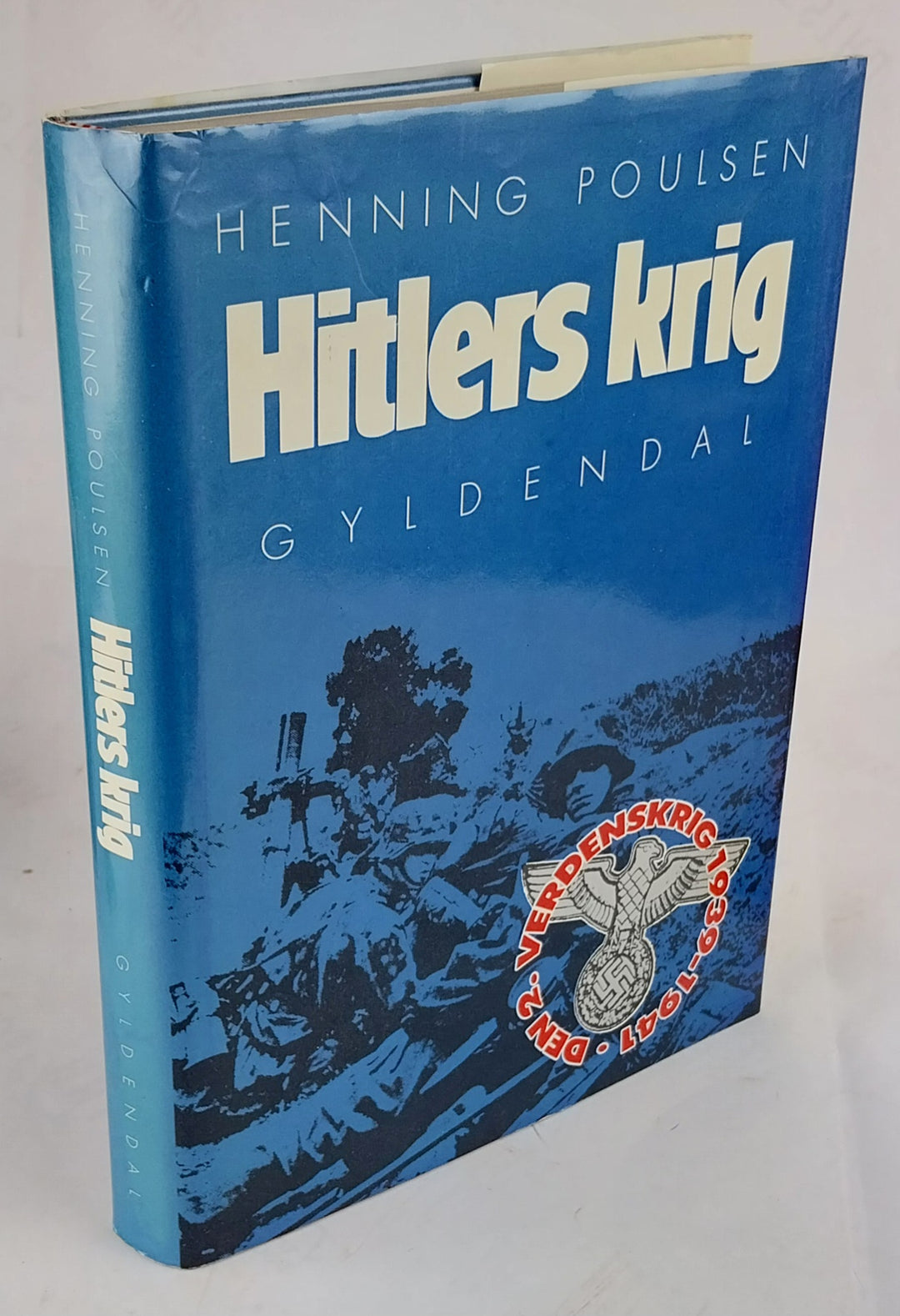Hitlers krig. Den 2. verdenskrig 1939-1941.