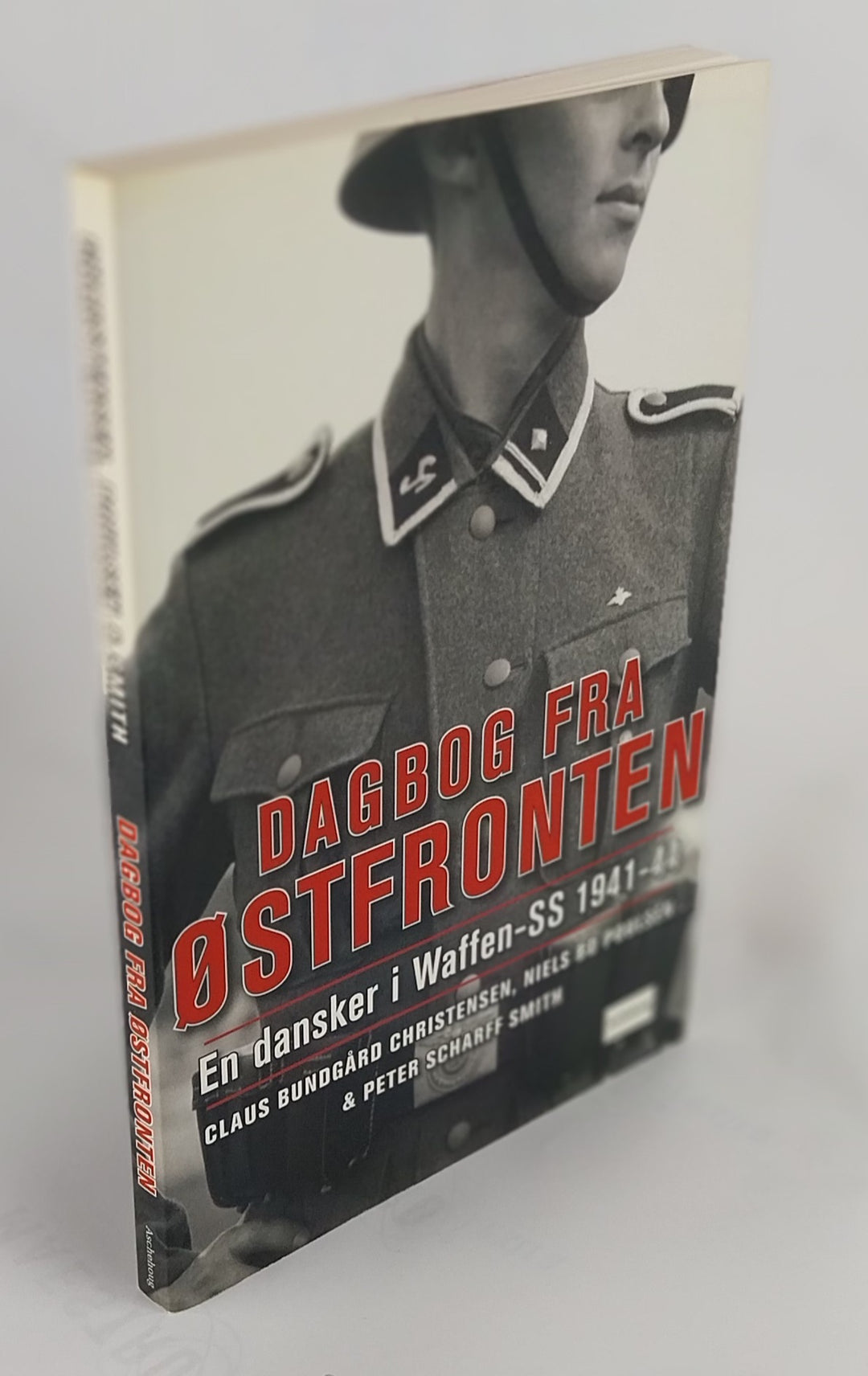Dagbog fra Østfronten. En dansker i Waffen-SS 1941-44.