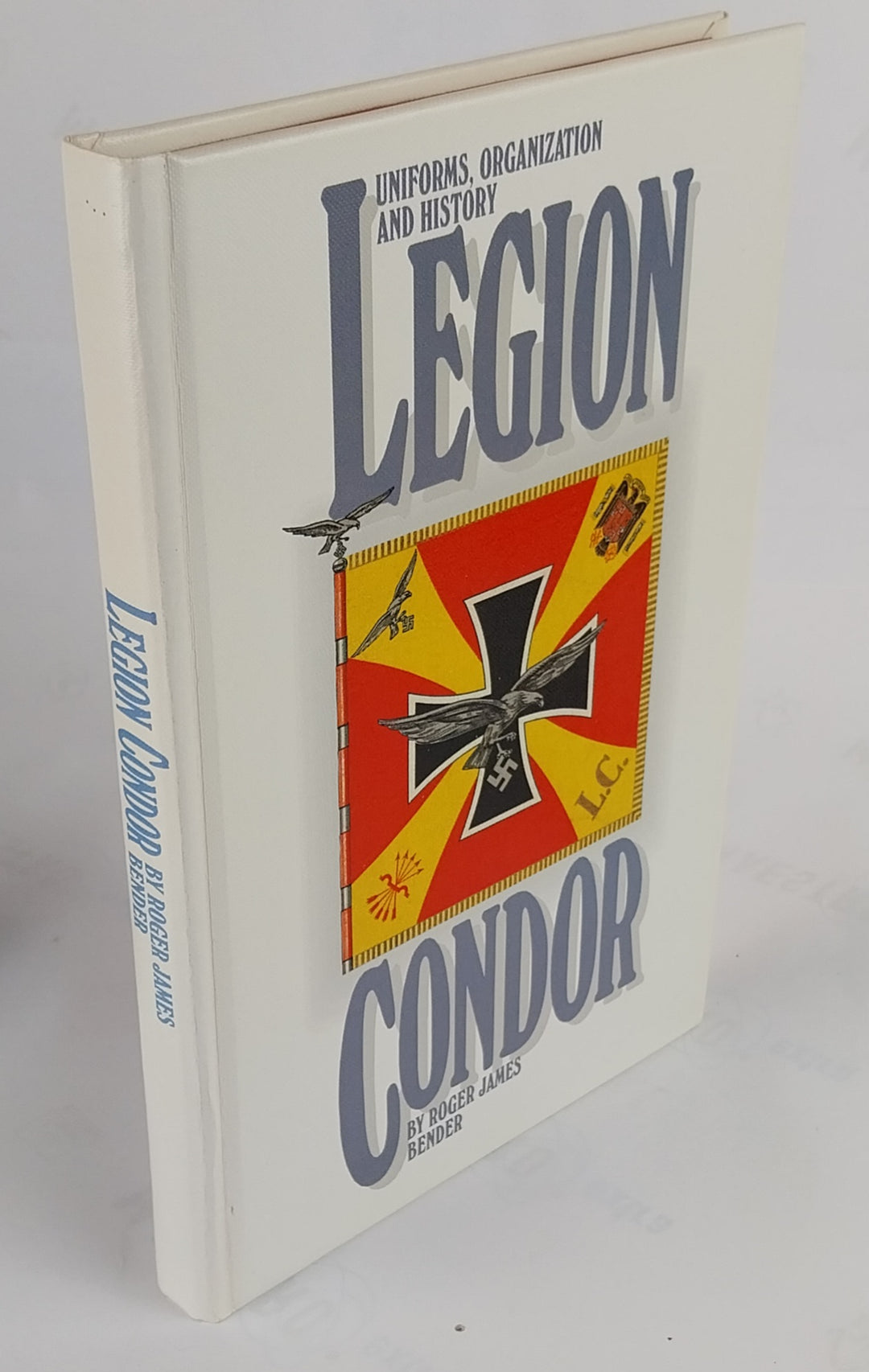 Uniforms, Organization & History of the Legion Condor
