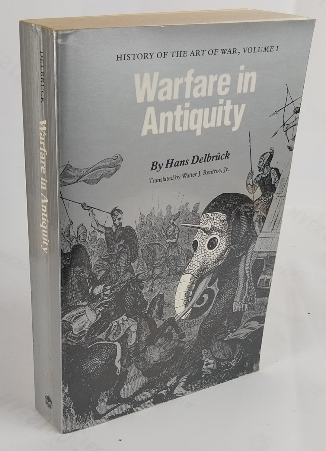 Warfare in Antiquity. History of the Art of War, Volume I
