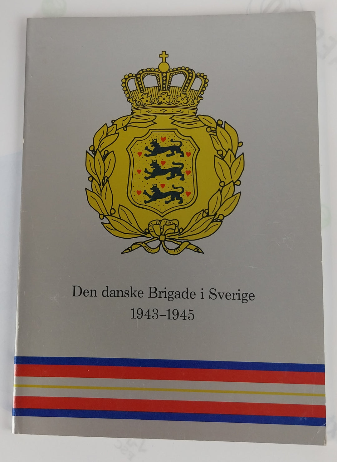 Den danske Brigade i Sverige 1943-1945