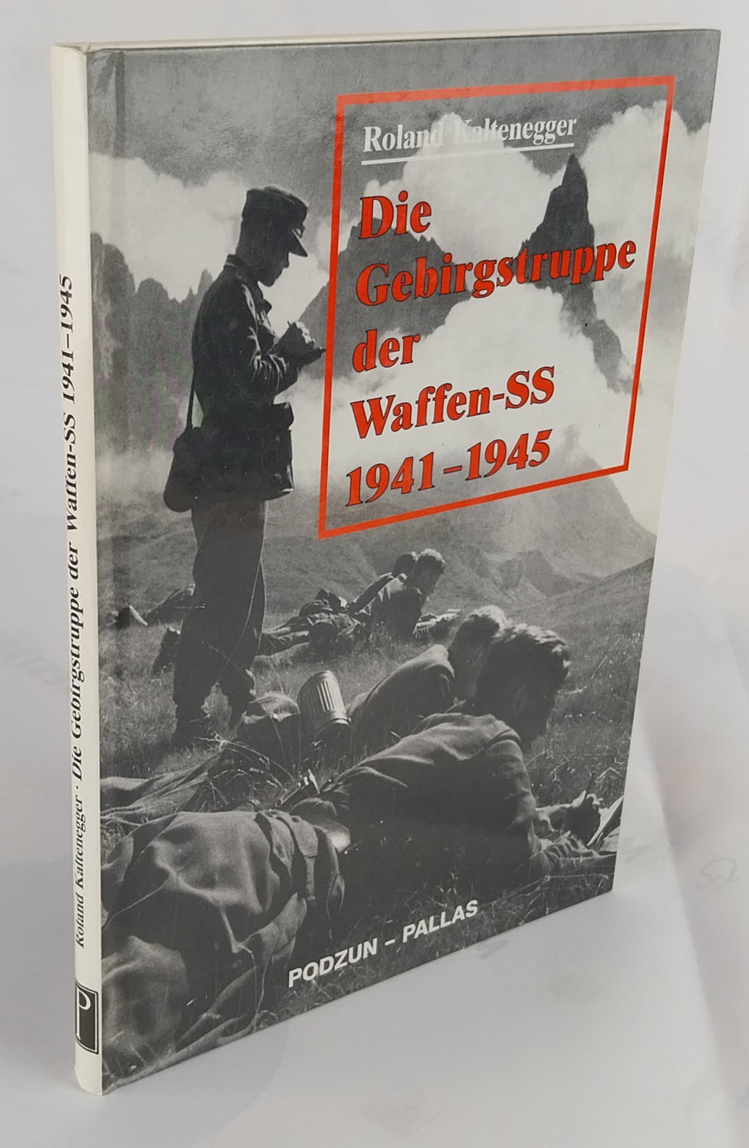 Die Gebirgstruppe der Waffen-SS 1941-1945. Mit zahlreichen Bildtafeln.