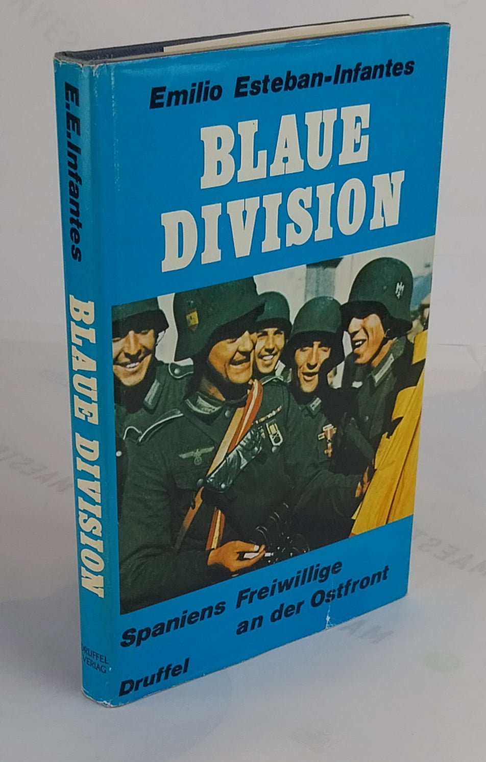 Blaue Division. Spaniens Freiwillige an der Ostfront