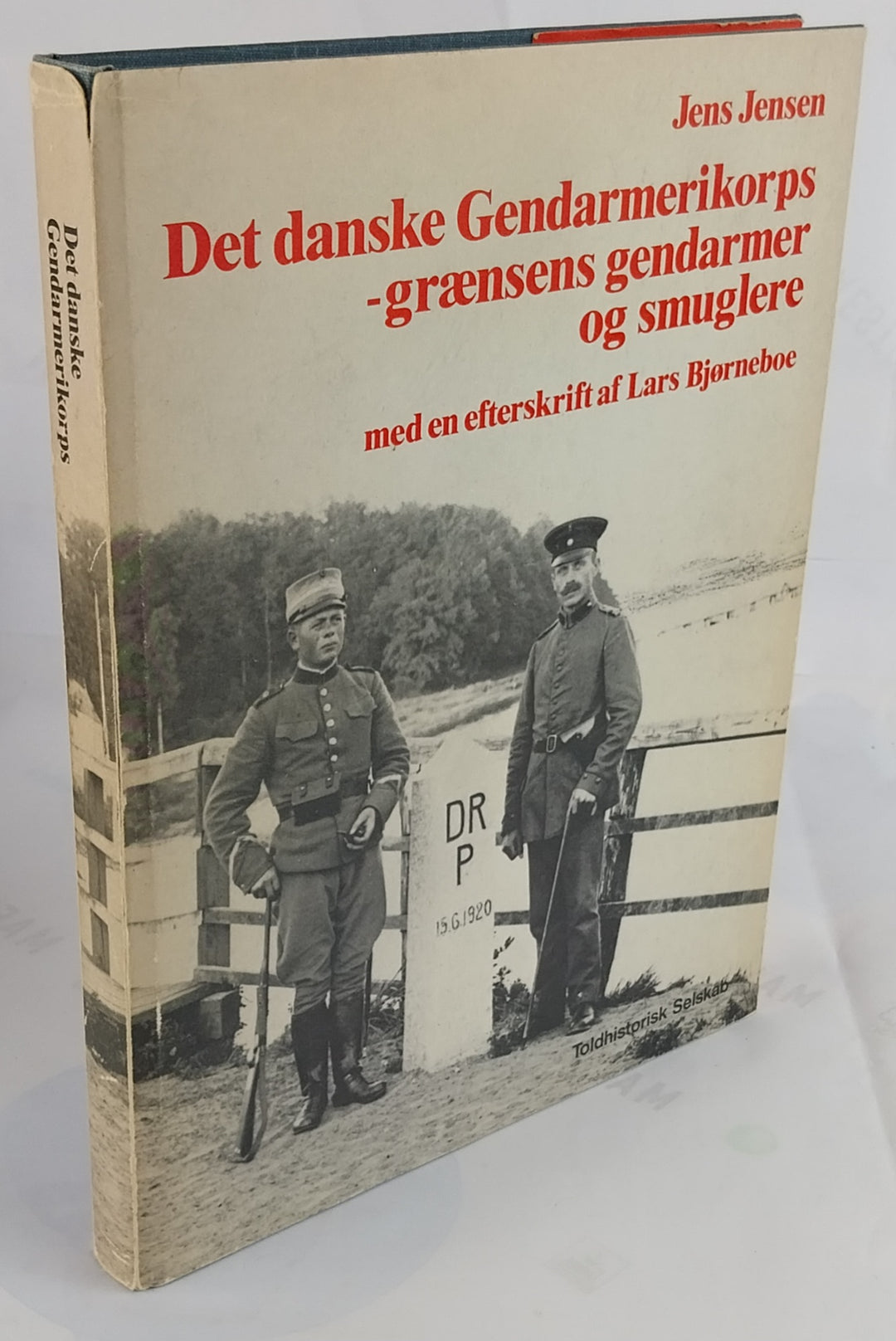 Det danske Gendarmerikorps. -grænsens gendarmer og smuglere.
