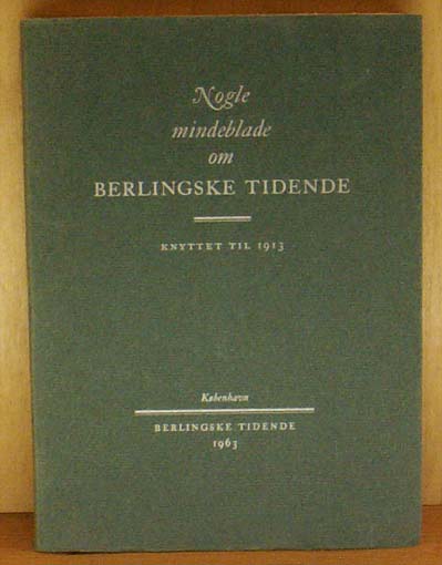 Nogle mindeblade om Berlingske Tidende. Knyttet til 1913
