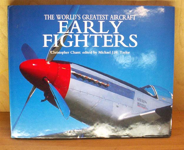 The Worlds greates Aircraft: Early Fighters