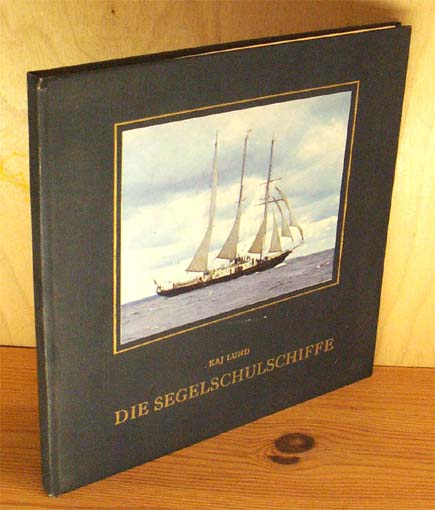 Die Segelschulschiffe