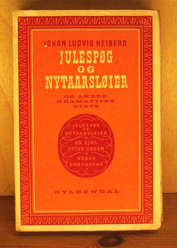 Julespøg og nytaarsløier og andre dramatiske digte