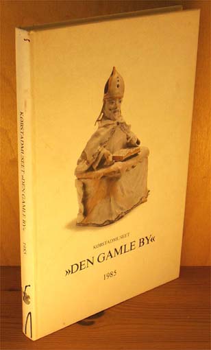 Købstadsmuseet "Den gamle By". Årbog 1985