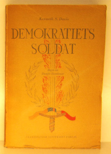 Demokratiets soldat. Bogen om Dwight Eisenhower