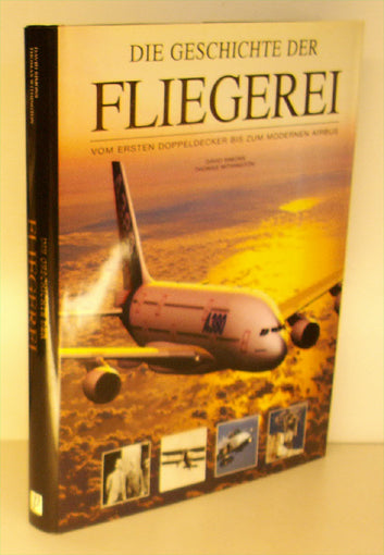 Die Geschichte der Fliegerei