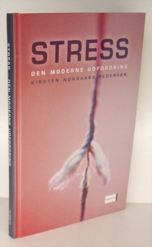 Stress. Den moderne udfordring