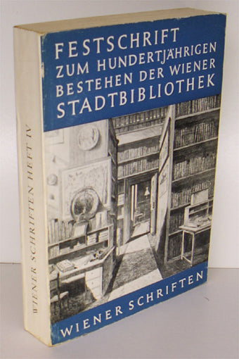 Zum hundertjährigen Bestehen der Wiener Stadtbibliothek