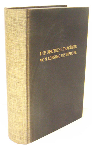Die deutsche Tragödie von Lessing bis Hebbel
