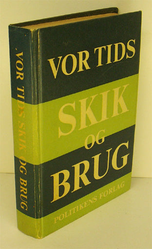 Vor tids skik og brug