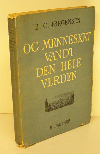 Og mennesket vandt den hele verden