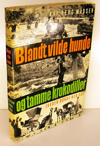 Blandt vilde hunde og tamme krokodiller