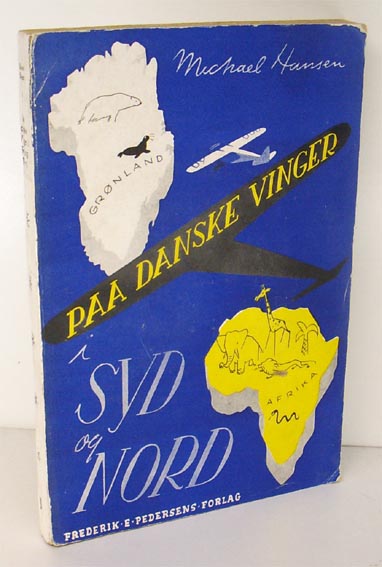 Paa danske vinger i nord og syd