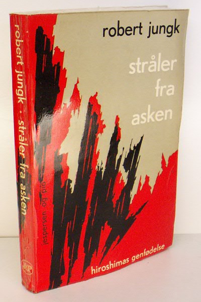 Stråler fra asken. Historien om Hiroshimas genfødelse