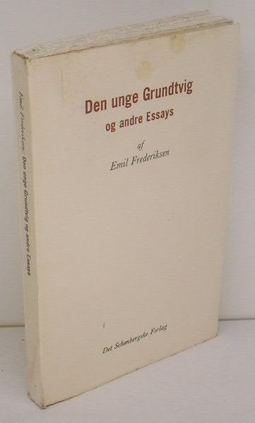 Den unge Grundtvig og andre essays